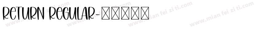 Return Regular字体转换